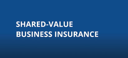 SHARED-VALUE BUSINESS INSURANCE