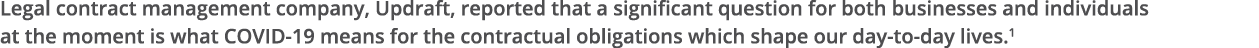 Legal contract management company, Updraft, reported that a significant question for both businesses and individuals    