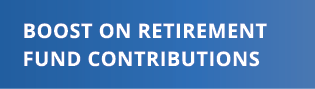 Boost on Retirement Fund Contributions