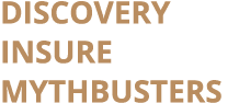 Discovery Insure Mythbusters