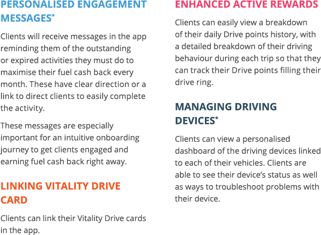 Personalised engagement messages* Clients will receive messages in the app reminding them of the outstanding or expir   