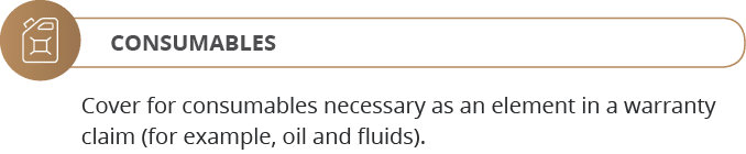 Cover for consumables necessary as an element in a warranty claim (for example, oil and fluids)
