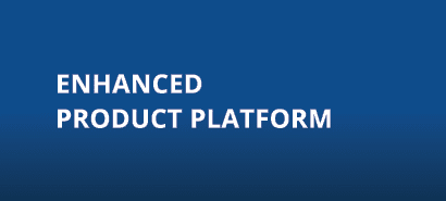 Enhanced Product Platform