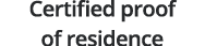 Certified proof of residence