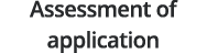 Assessment of application