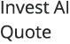 Invest AI Quote