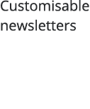Customisable newsletters