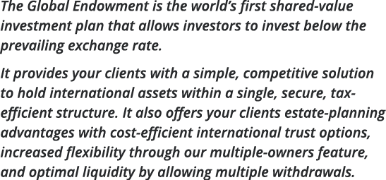 The Global Endowment is the world s first shared-value investment plan that allows investors to invest below the prev   